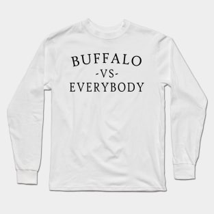 Buffalo Vs Everybody Long Sleeve T-Shirt